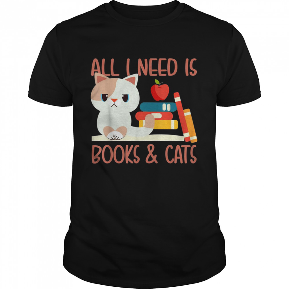All I need is book and Cats  Classic Men's T-shirt
