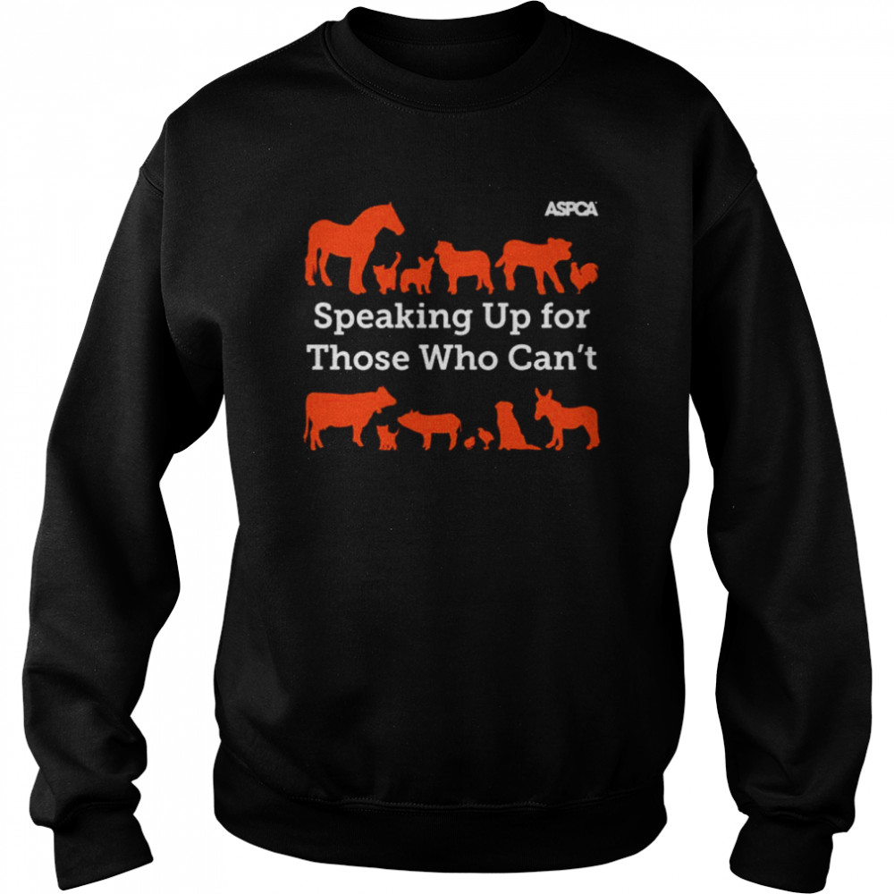 ASPCA Speaking Up for Those Who Can’t Animals  Unisex Sweatshirt