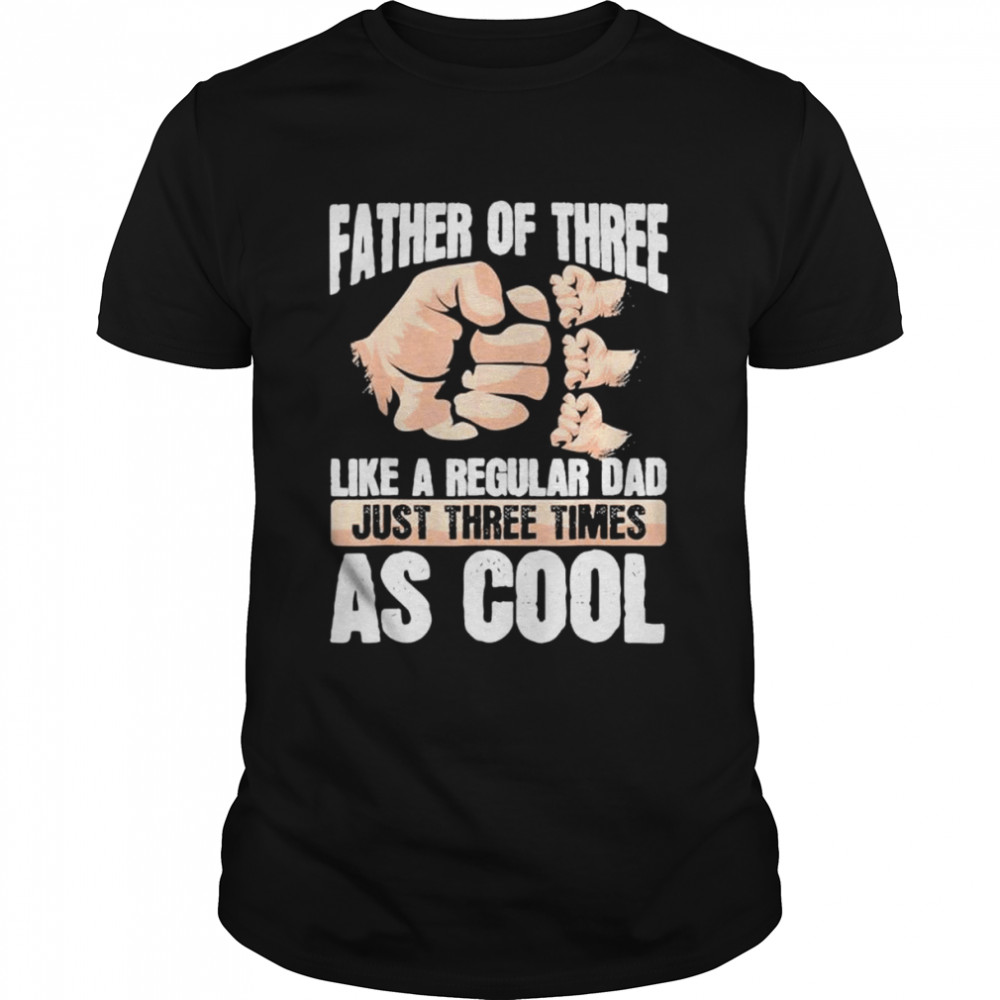 Dad of triplets family love daddy of three father’s day shirt Classic Men's T-shirt