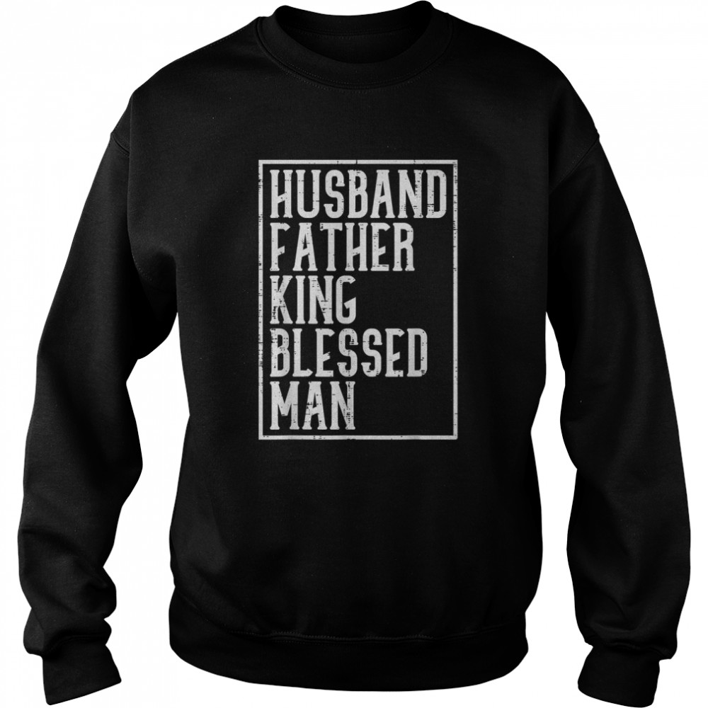 Husband Father King  Blessed Man Black Pride Dad Gift T- Unisex Sweatshirt