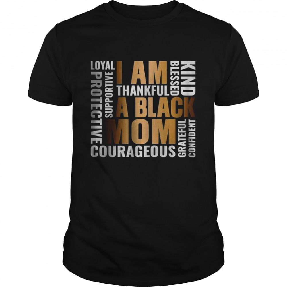 I’m A Black Mom African American T- Classic Men's T-shirt