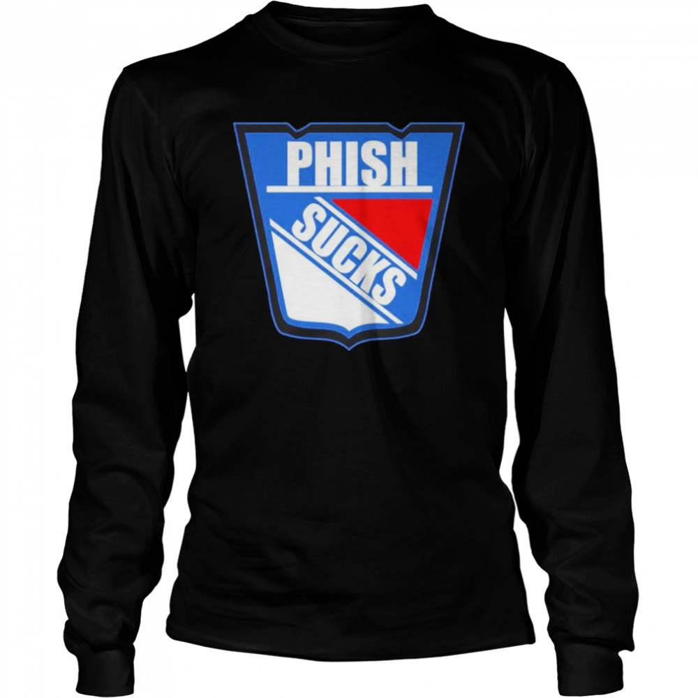 New York Rangers Phish Sucks shirt Long Sleeved T-shirt