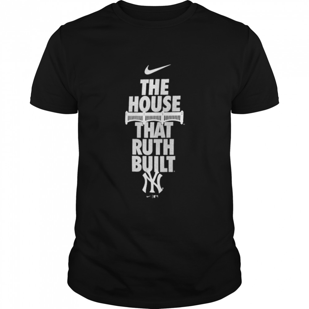 New York Yankees Nike The House That Ruth Built shirt Classic Men's T-shirt New York Yankees Nike The House That Ruth Built shirt Classic Men's T-shirt