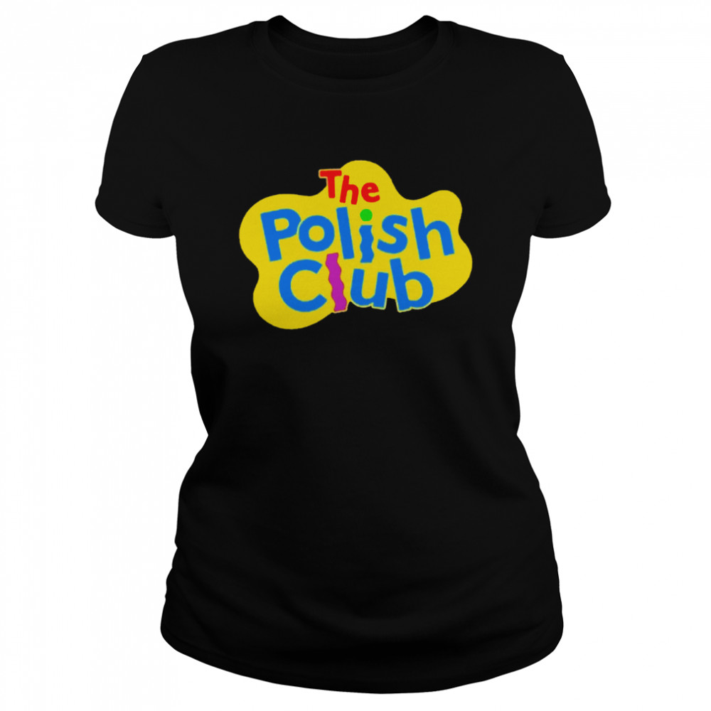Polish Club Wiggles shirt Classic Women's T-shirt