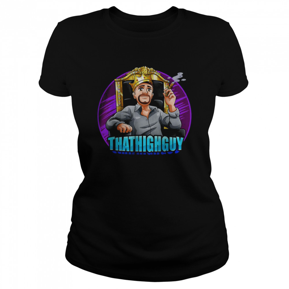ThatHighGuy Tee T- Classic Women's T-shirt