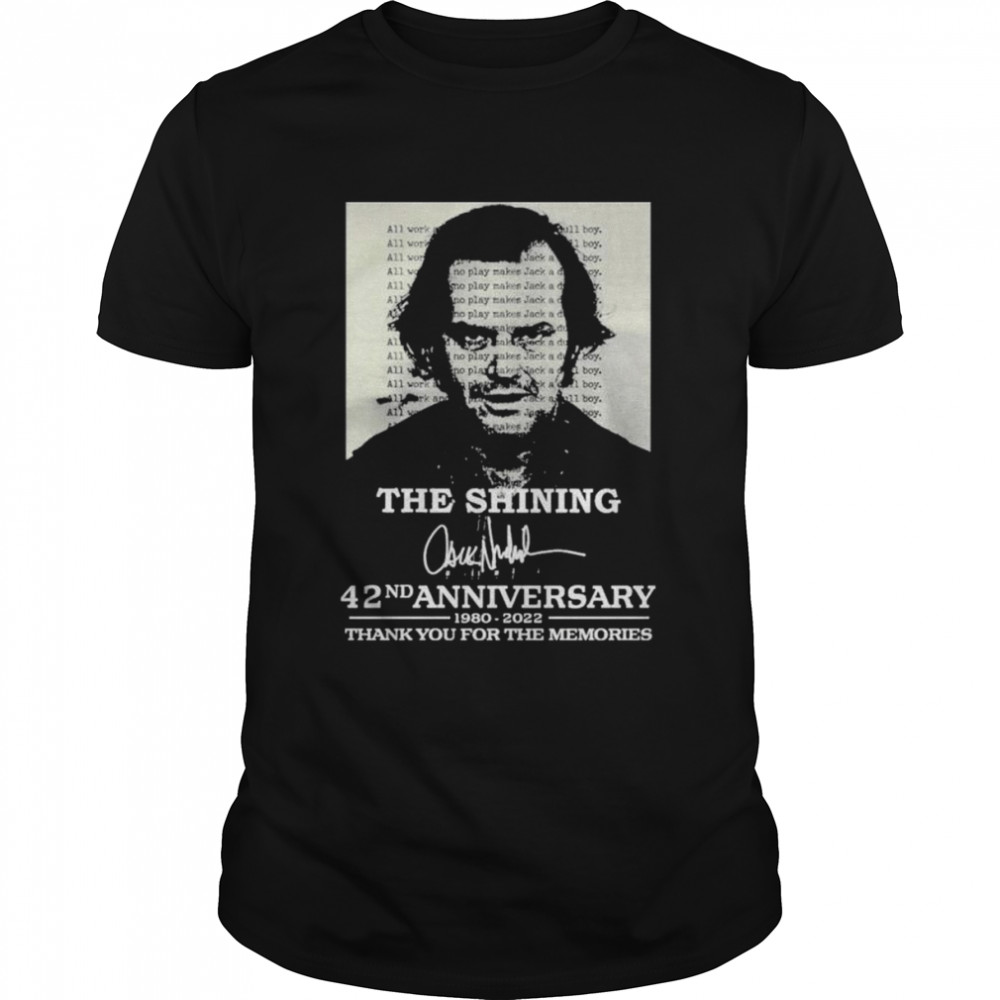 The shining 42nd anniversary thank you for the memories shirt Classic Men's T-shirt