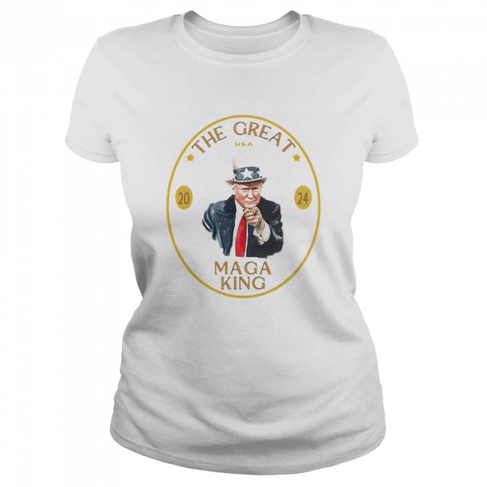 Trump The Great MAGA King T- Classic Women's T-shirt