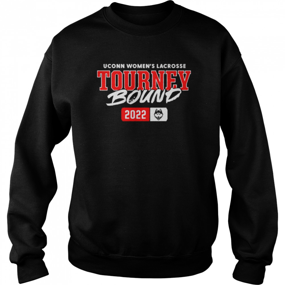 UConn Women’s Lacrosse Tourney Bound 2022  Unisex Sweatshirt