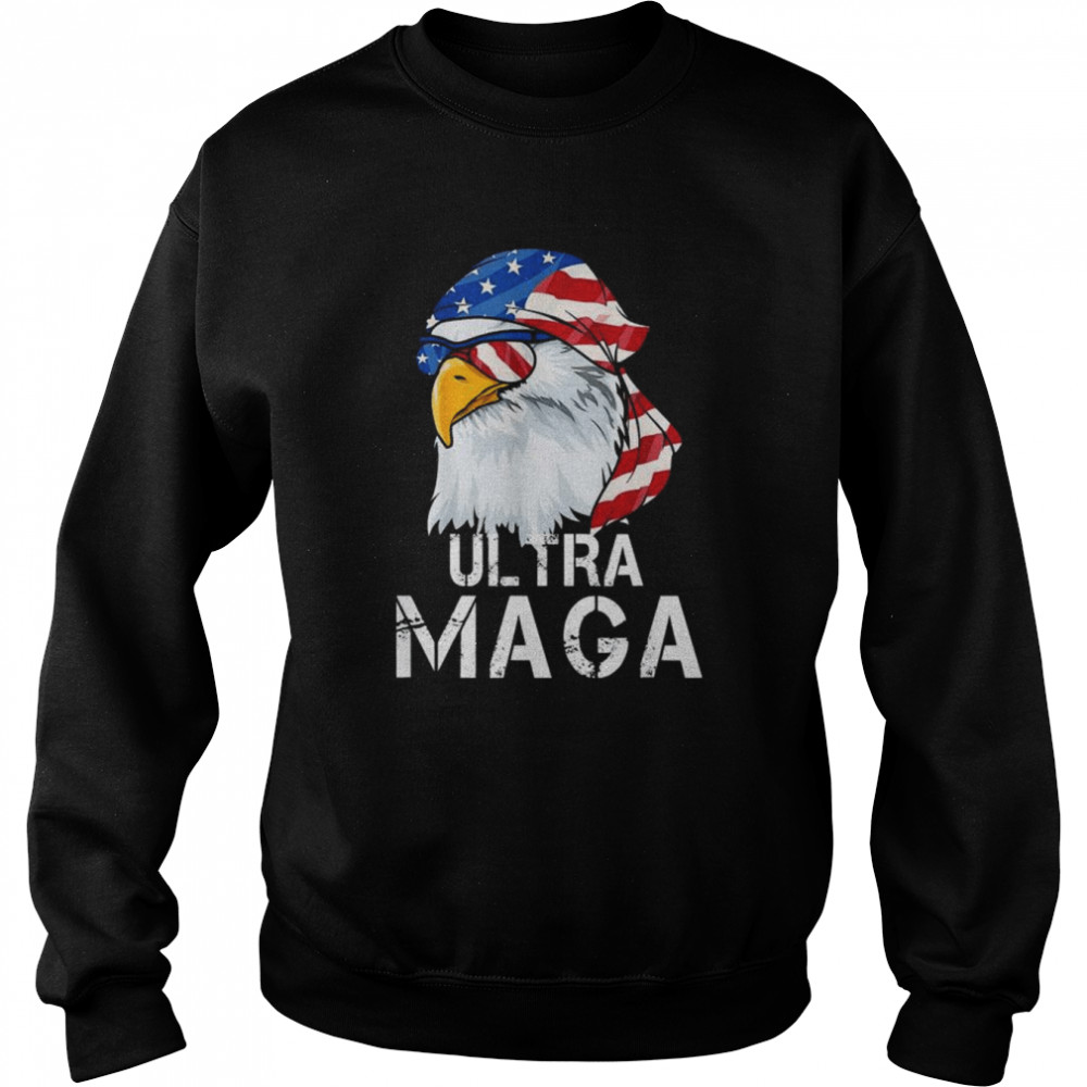 Ultra maga patriotic eagle 4th of july American flag usa shirt Unisex Sweatshirt