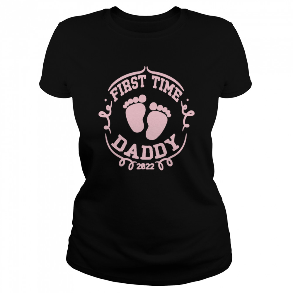 Vintage first time daddy 2022 baby feet new dad fathers day shirt Classic Women's T-shirt
