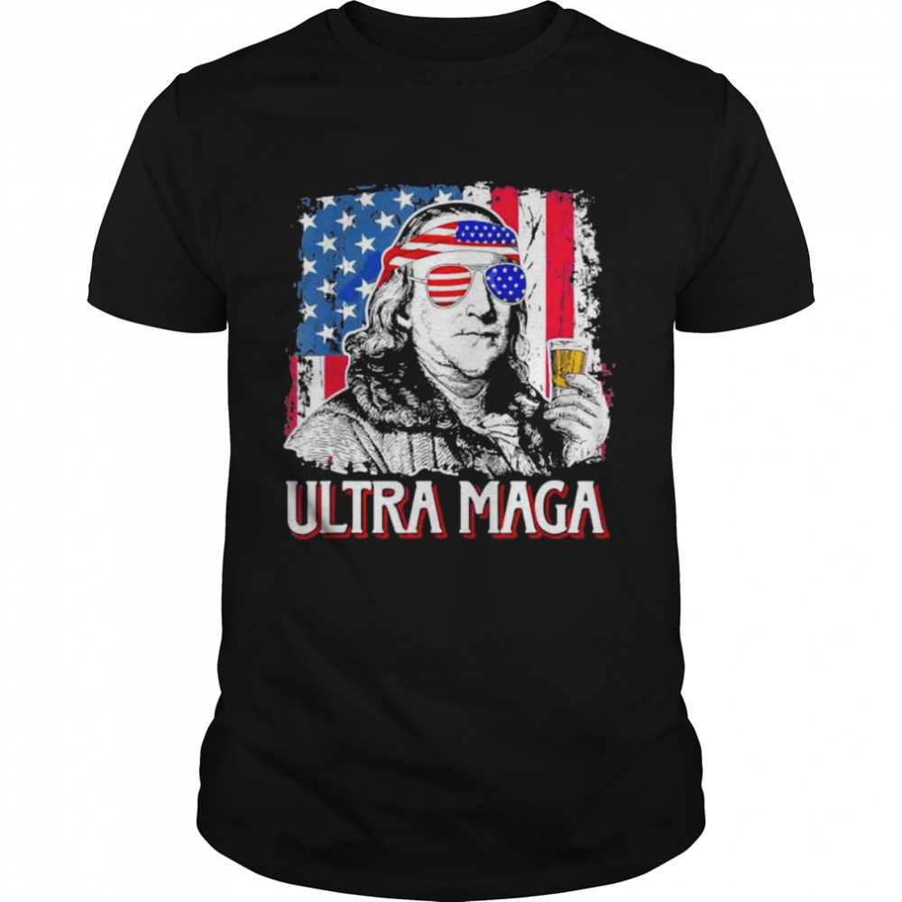 Ultra maga 4th of july benjamin franklin drinking usa flag shirt