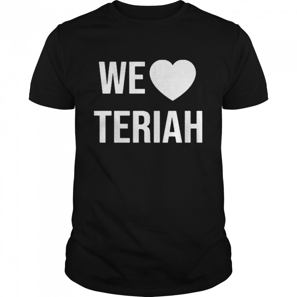 Teriah strong we love teriah shirt Classic Men's T-shirt
