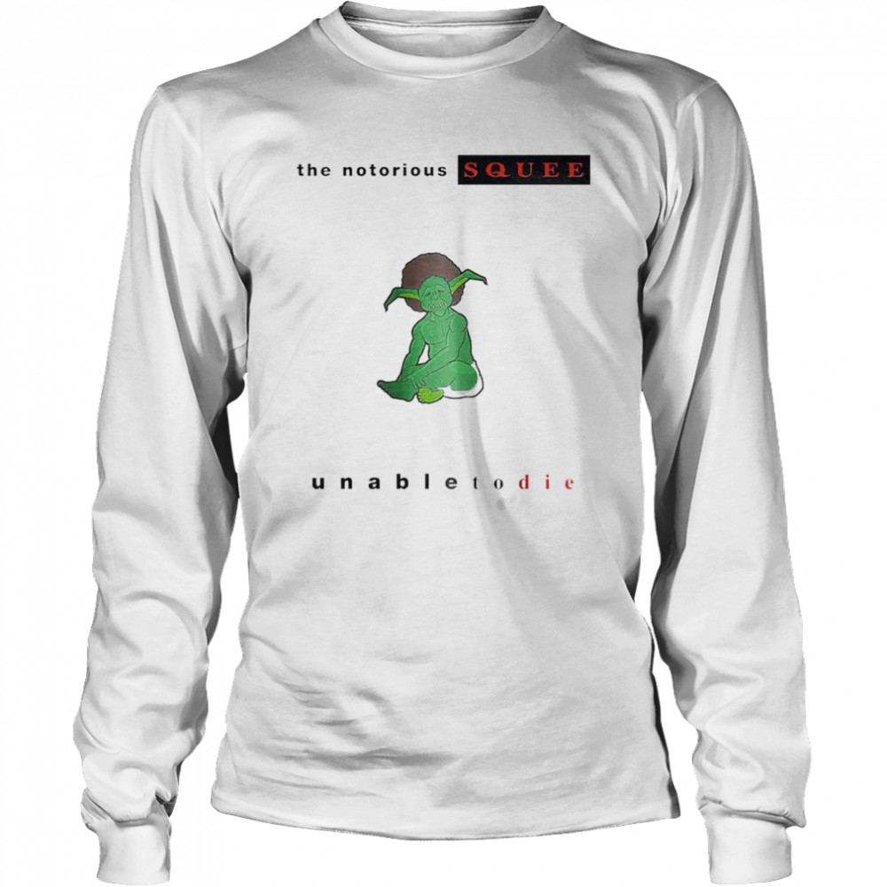 Coalchella The Notorious Squee shirt Long Sleeved T-shirt