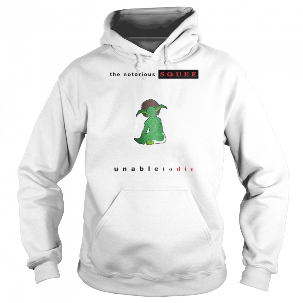 Coalchella The Notorious Squee shirt Unisex Hoodie