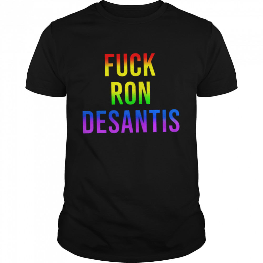 Fuck Ron Desantis 2022 T-shirt