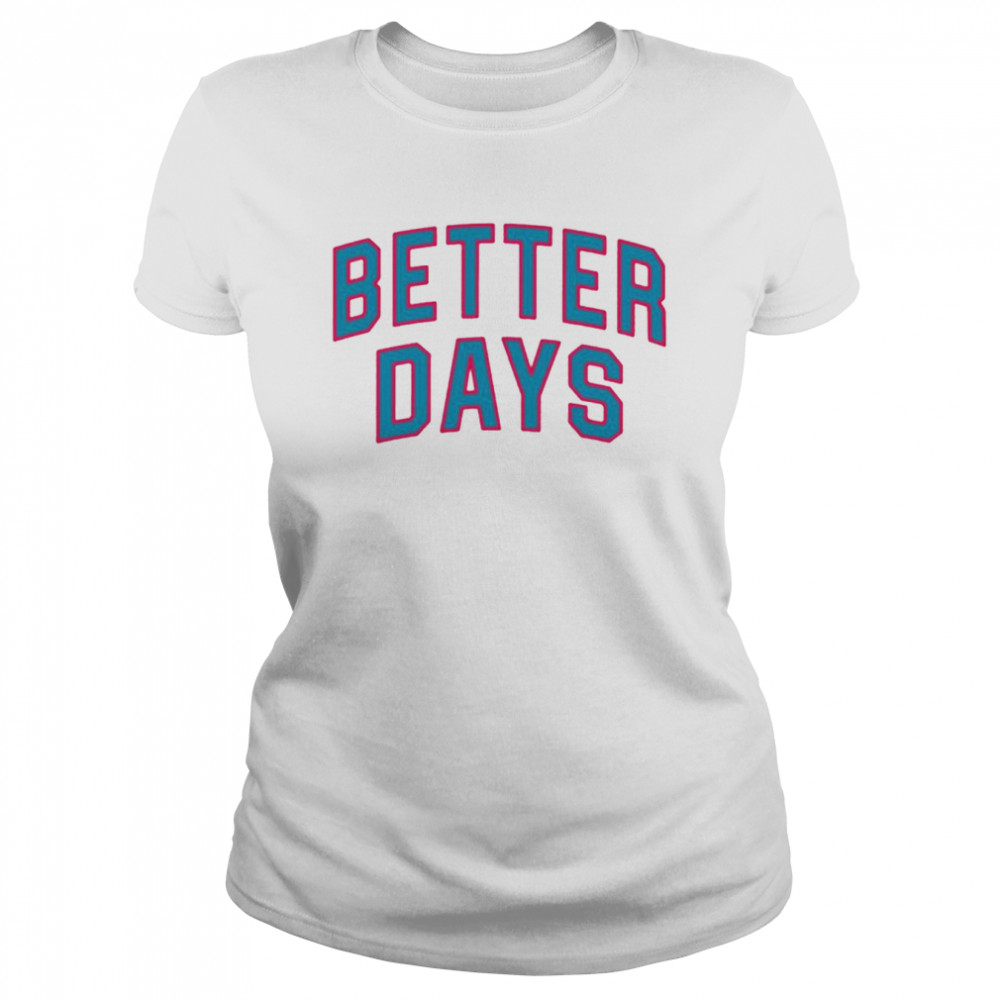 Jayson Tatum Better Days T- Classic Women's T-shirt