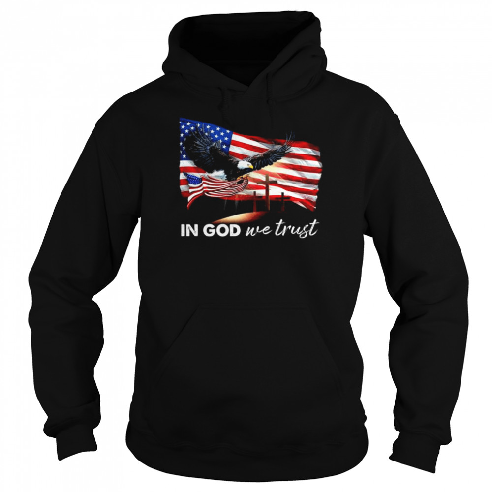 Eagle in God we trust American flag shirt Unisex Hoodie