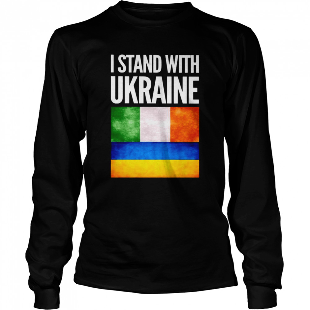 I Stand with Ukraine and Ireland Flag  Long Sleeved T-shirt