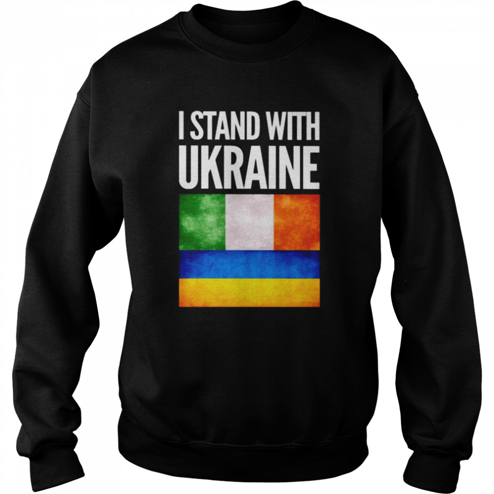 I Stand with Ukraine and Ireland Flag  Unisex Sweatshirt
