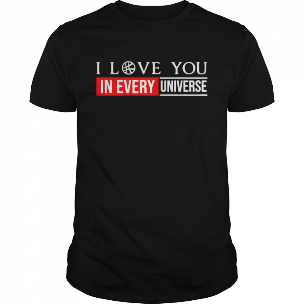 Marvel doctor strange I love you in every universe father’s day shirt