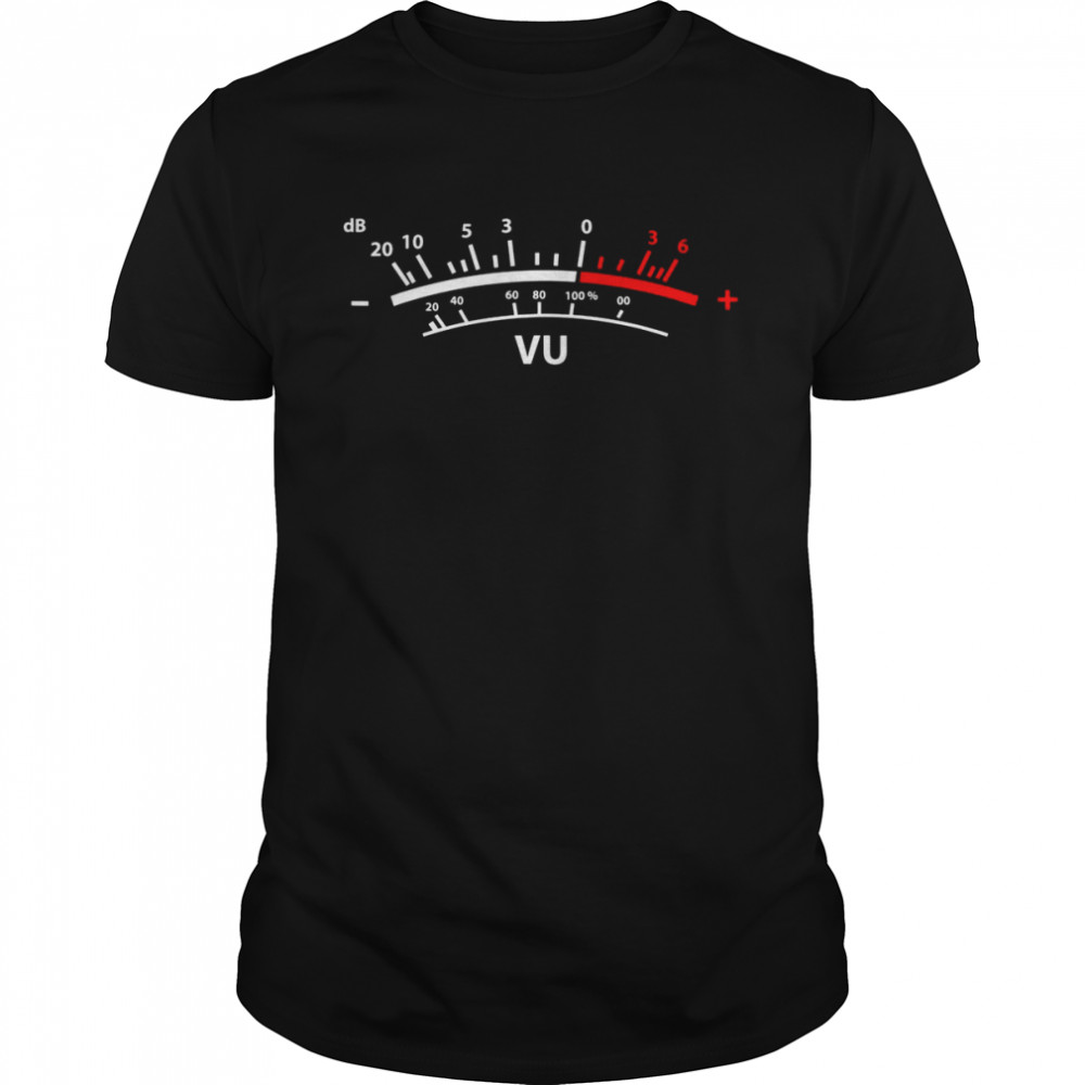 VU Meter dB DJShirt Shirt