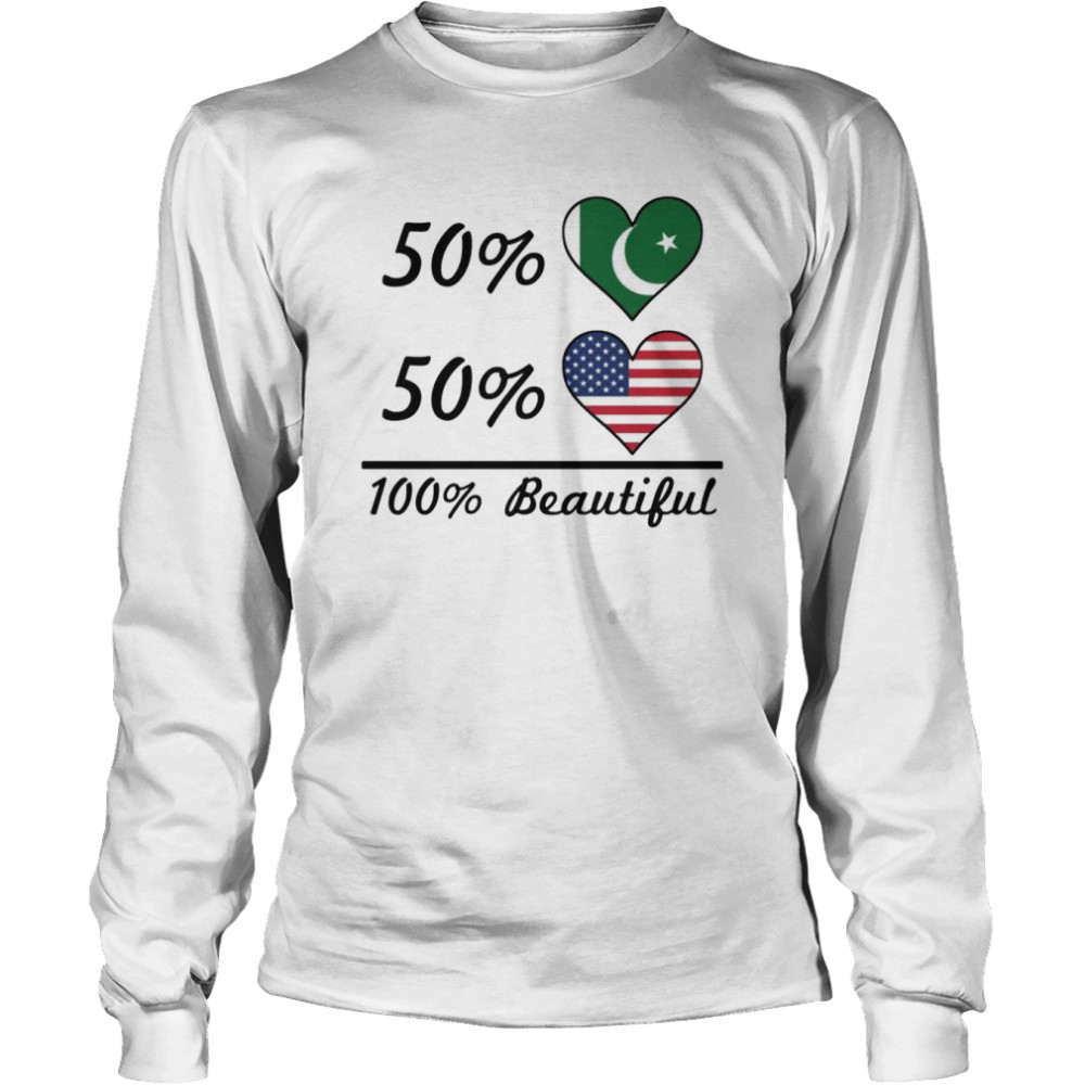 50% Pakistani Flag 50% American Flag 100% Beautiful Pakistan  Long Sleeved T-shirt
