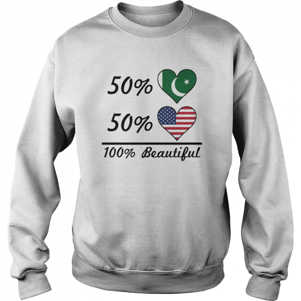 50% Pakistani Flag 50% American Flag 100% Beautiful Pakistan  Unisex Sweatshirt