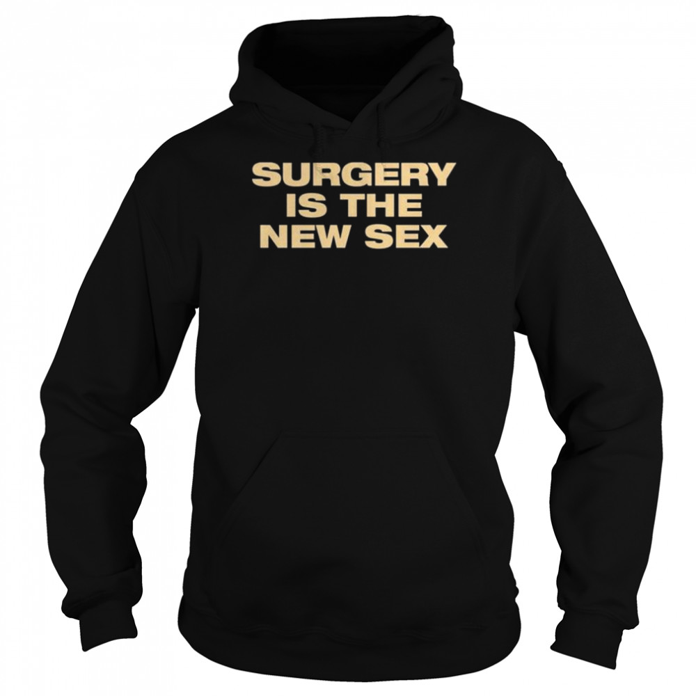 Beyond fest surgery is the new sex shirt Unisex Hoodie