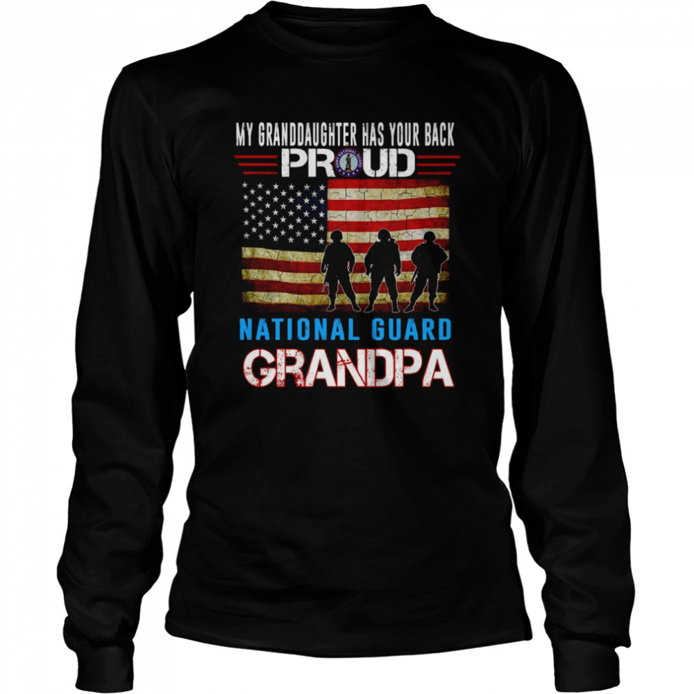 My Granddaughter Has Your Back Proud National Guard Grandpa  Long Sleeved T-shirt