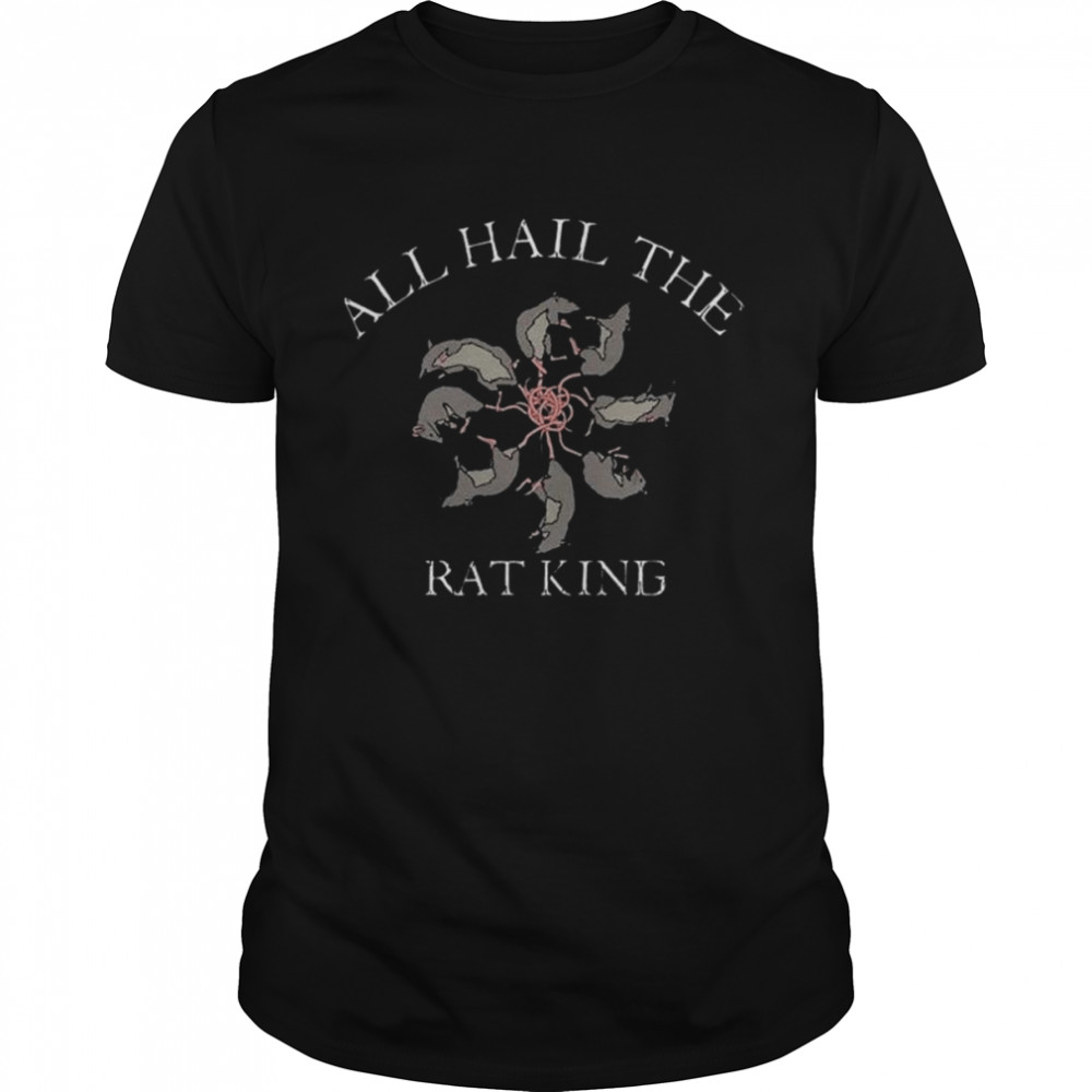 All hail the rat king shirt