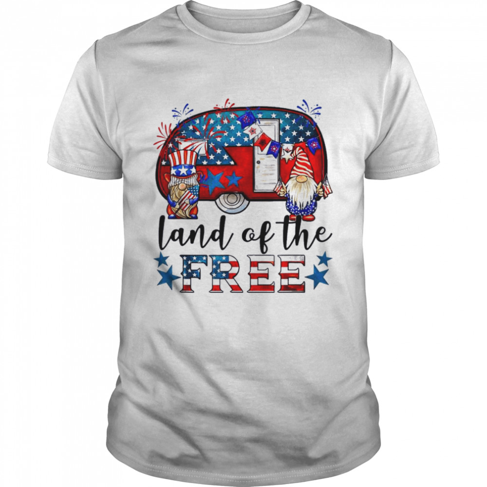 Land Of The Free American Flag Gnomes Camping July 4th Shirt