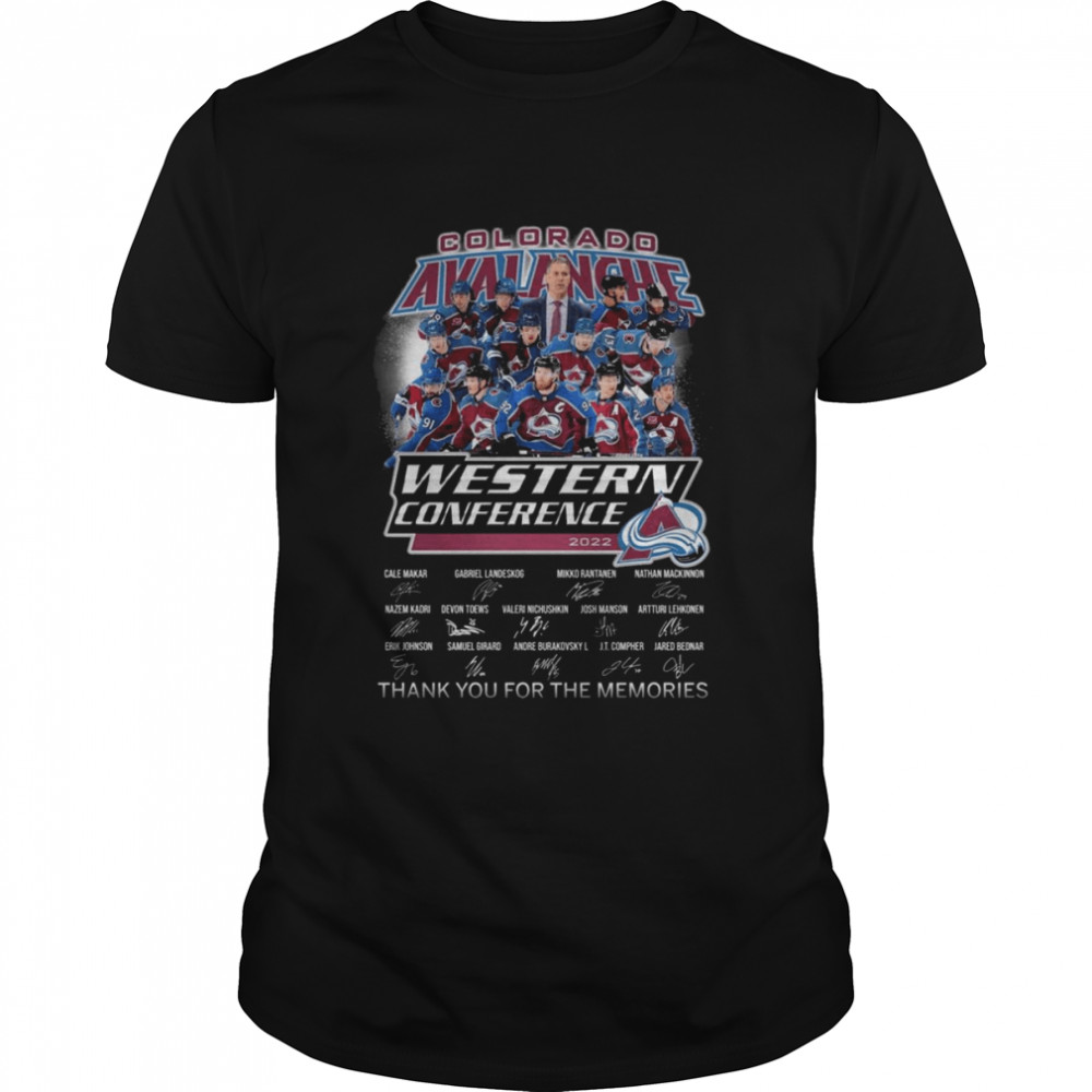 Colorado Avalanche NHL Western Conference 2022 Signatures Thank You For The Memories Shirt