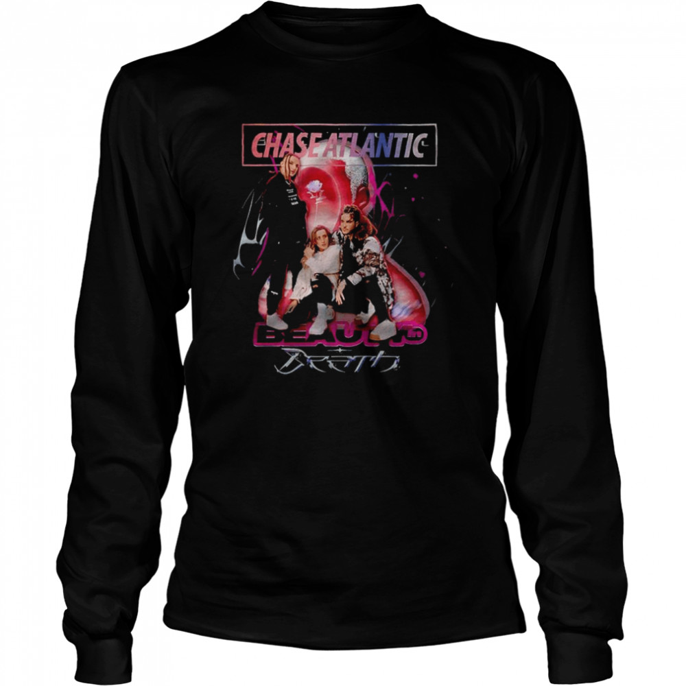 Chase Atlantic beauty in death poster shirt Long Sleeved T-shirt
