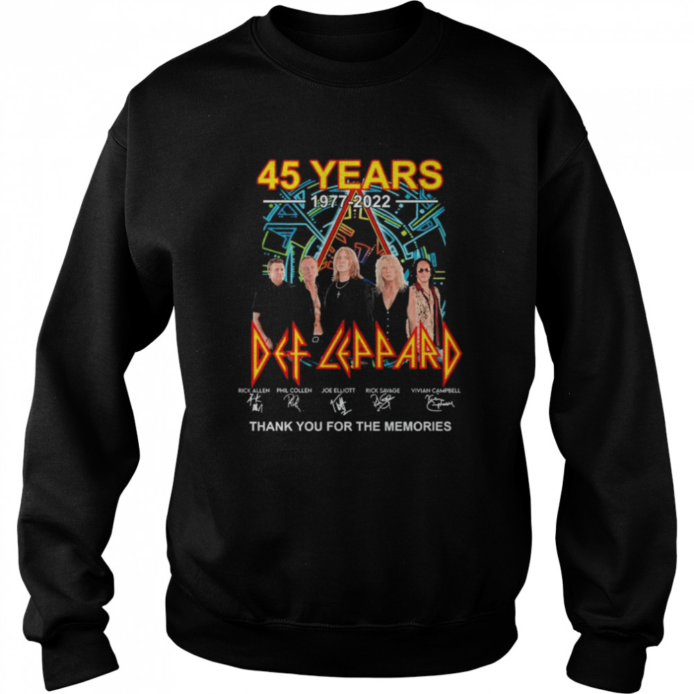 Def Leppard 45 years 1977-2022 signatures thank you for the memories shirt Unisex Sweatshirt
