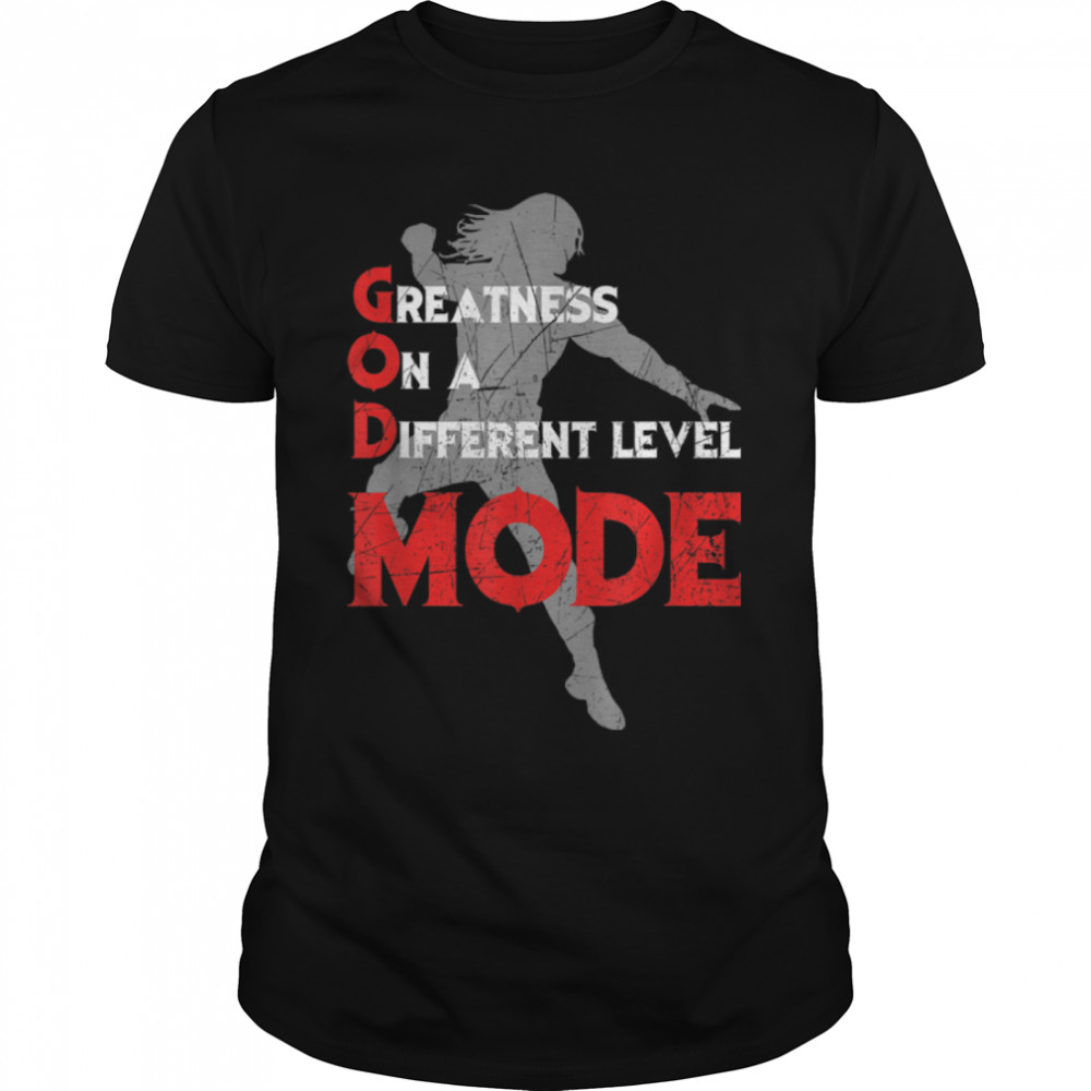 Greatness On A Different Level Mode T-Shirt B09XRHDQHJ