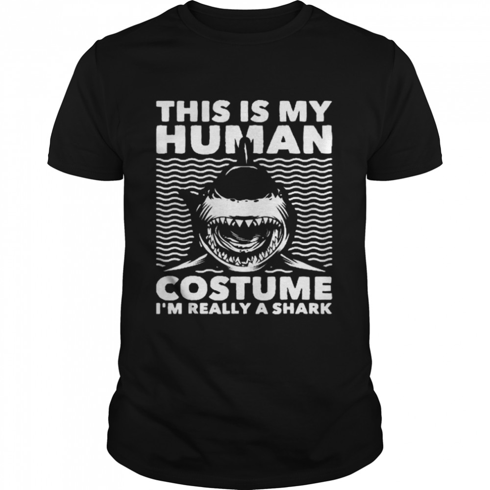 This Is My Human Costume Shark Lovers Marine Biologist Shirt