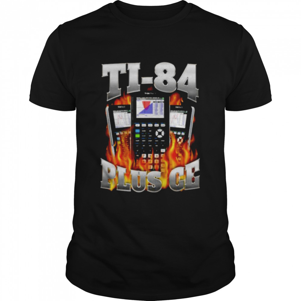 Ti-84 Plus Ce Shirt