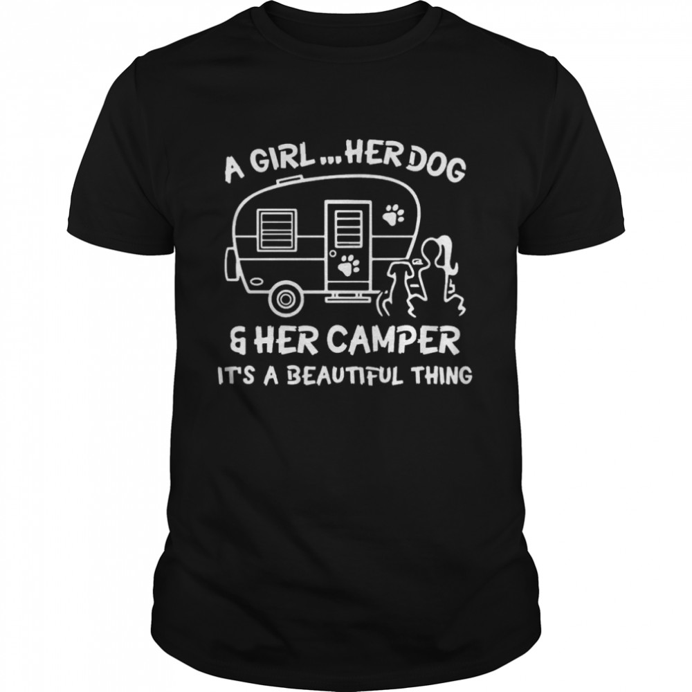 A girl her dog and her camper it’s a beautiful thing shirt Classic Men's T-shirt