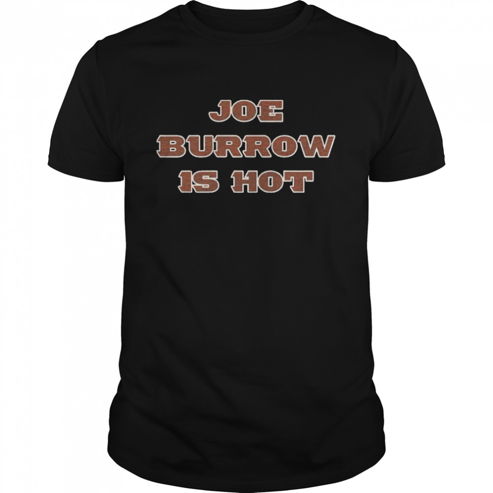 Joe Burrow is hot shirt Classic Men's T-shirt