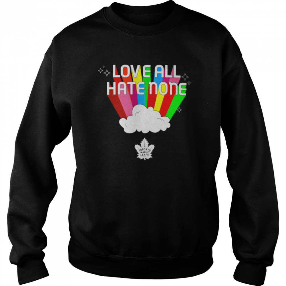 Love All Hate None  Unisex Sweatshirt