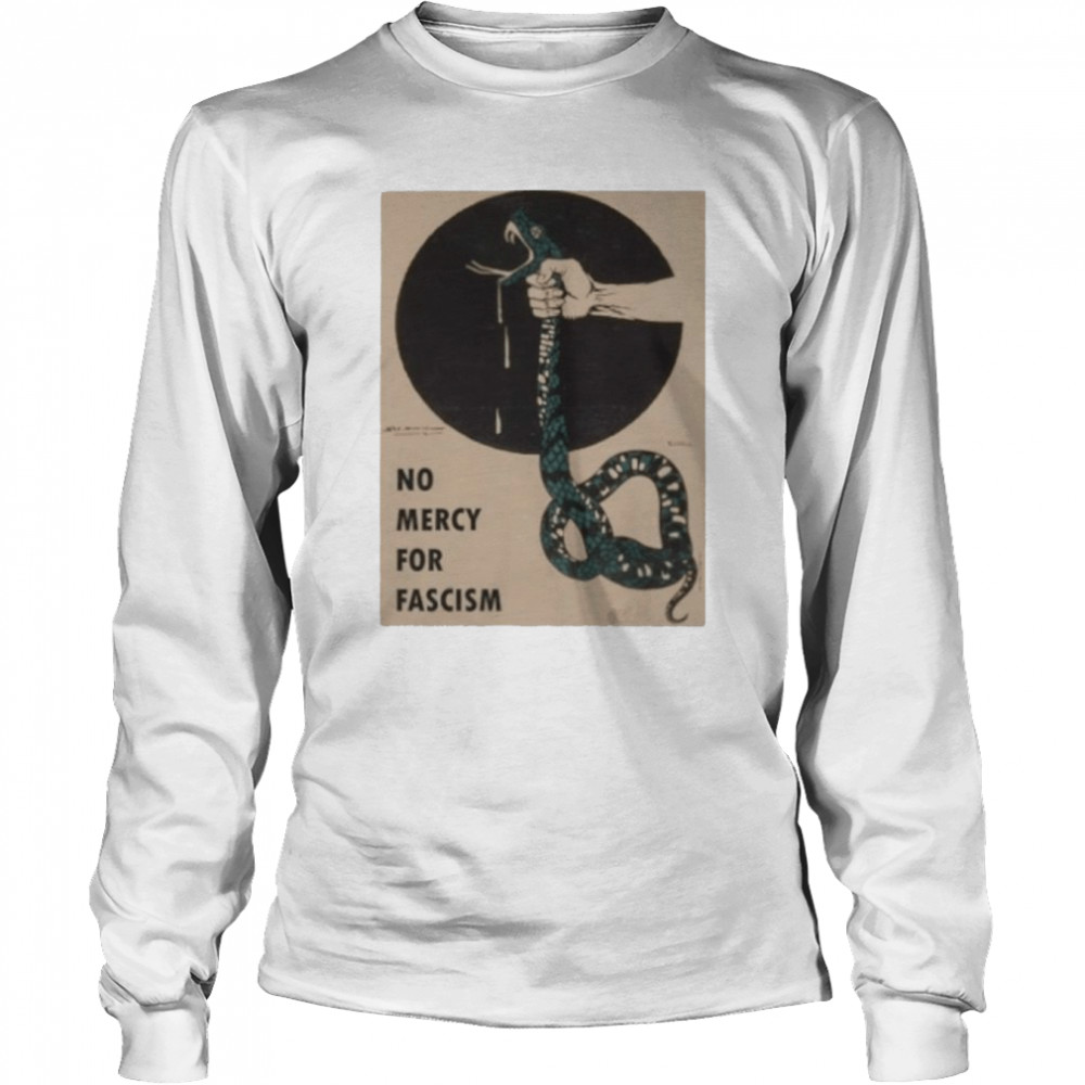 No Mercy For Fascism Snake  Long Sleeved T-shirt
