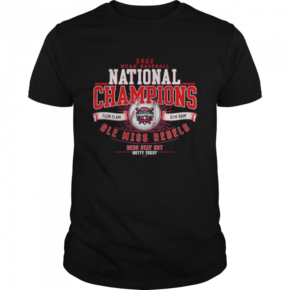 Ole Miss Rebels 2022 NCAA Men’s Baseball College World Series Champions Classic T-Shirt