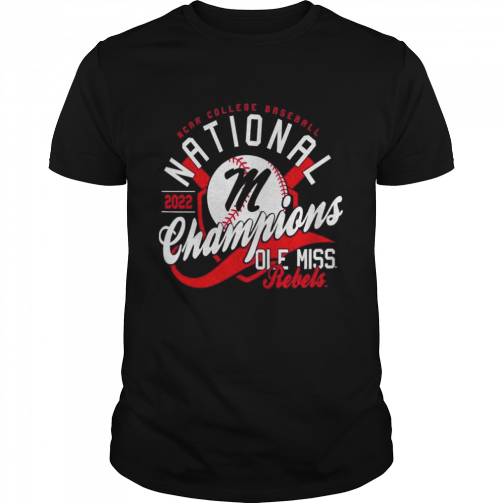 Ole miss rebels 2022 ncaa men’s baseball college world series champions script shirt