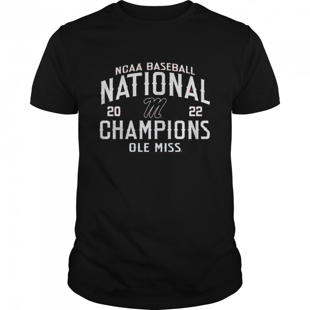 The Ole Miss Rebels 2022 NCAA CWS Baseball National Champs T-Shirt